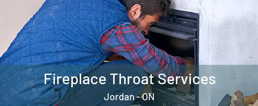  Fireplace Throat Services Jordan - ON