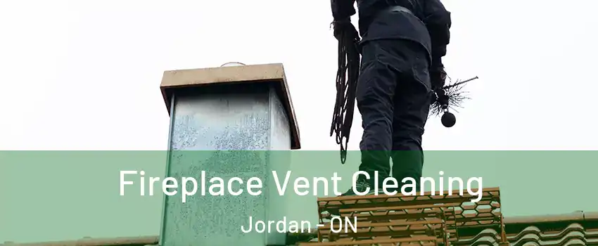 Fireplace Vent Cleaning Jordan - ON