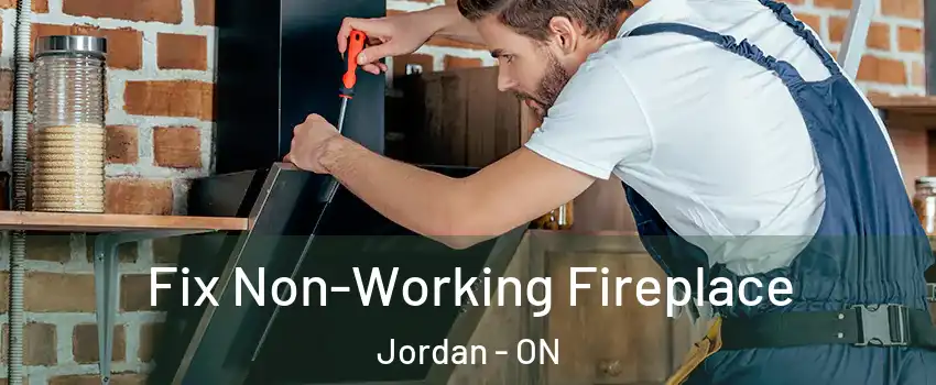 Fix Non-Working Fireplace Jordan - ON
