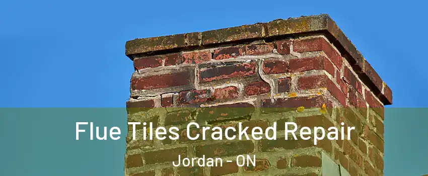 Flue Tiles Cracked Repair Jordan - ON