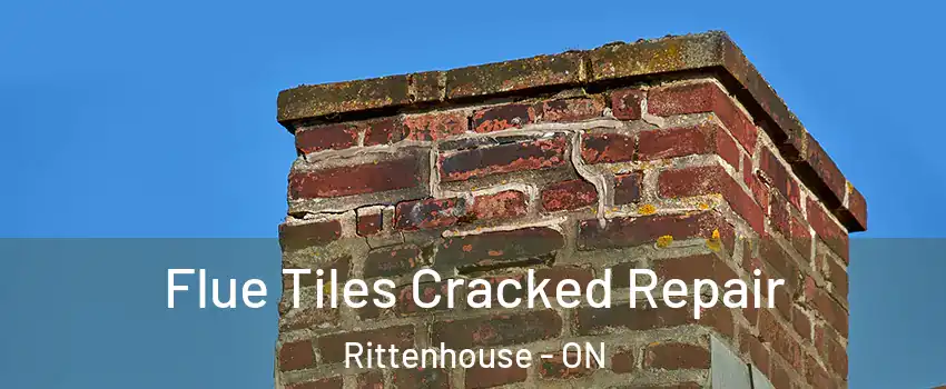  Flue Tiles Cracked Repair Rittenhouse - ON