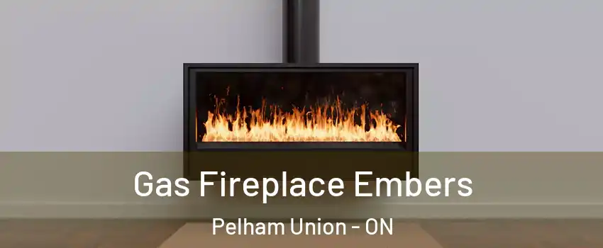  Gas Fireplace Embers Pelham Union - ON