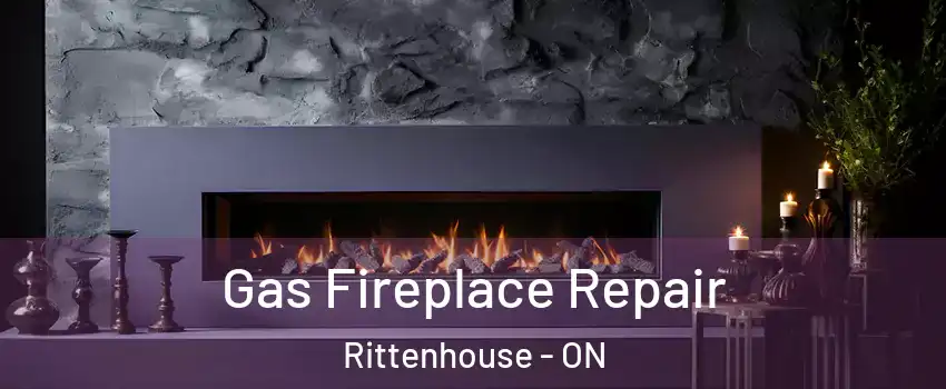  Gas Fireplace Repair Rittenhouse - ON