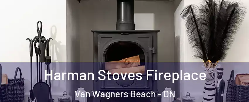  Harman Stoves Fireplace Van Wagners Beach - ON