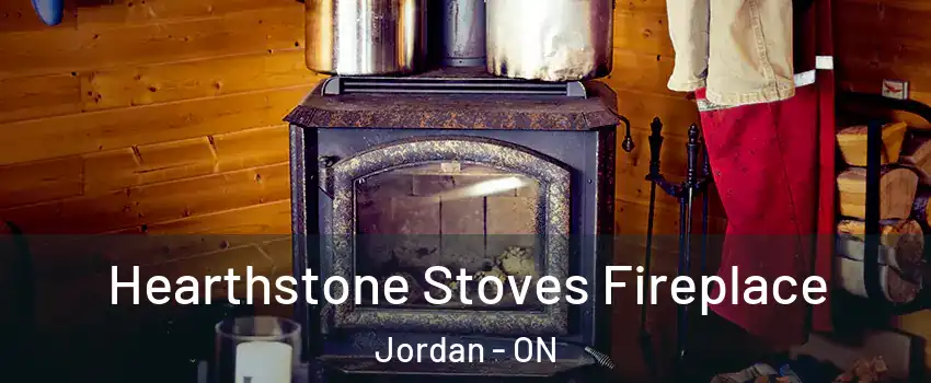 Hearthstone Stoves Fireplace Jordan - ON