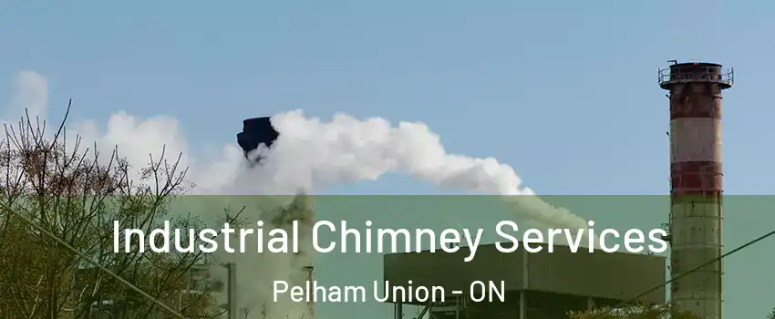 Industrial Chimney Services Pelham Union - ON