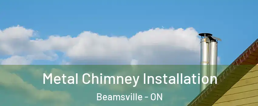  Metal Chimney Installation Beamsville - ON