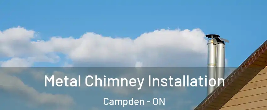  Metal Chimney Installation Campden - ON