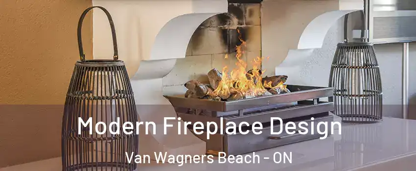  Modern Fireplace Design Van Wagners Beach - ON