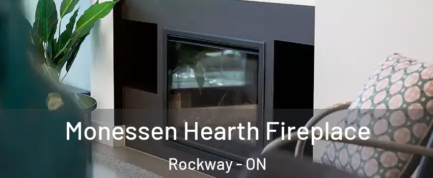  Monessen Hearth Fireplace Rockway - ON