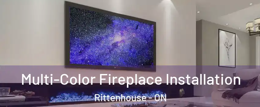  Multi-Color Fireplace Installation Rittenhouse - ON