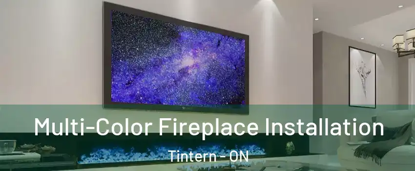Multi-Color Fireplace Installation Tintern - ON