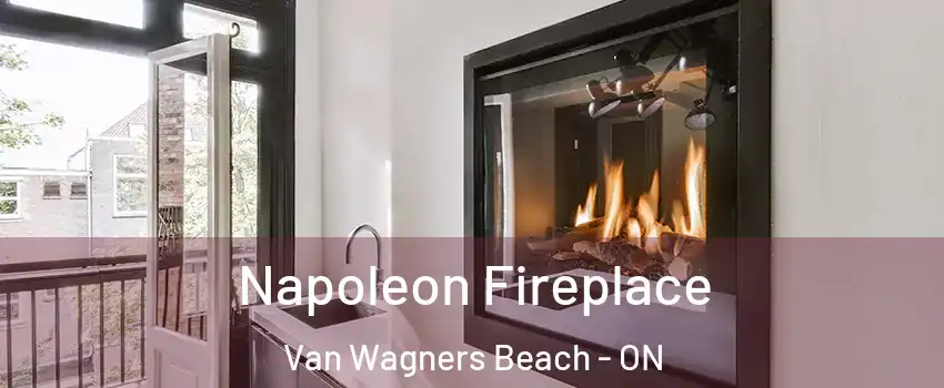  Napoleon Fireplace Van Wagners Beach - ON