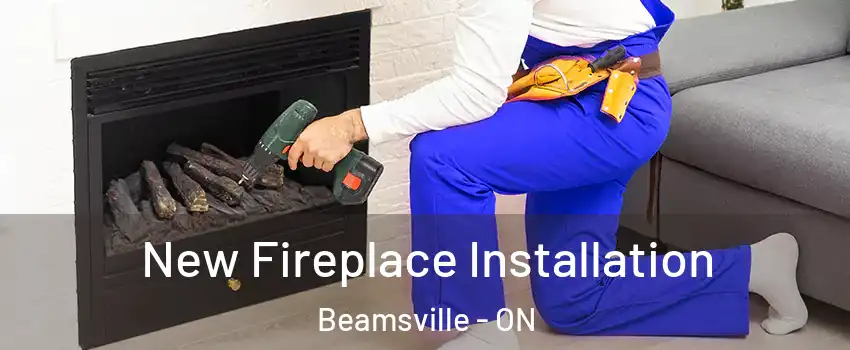  New Fireplace Installation Beamsville - ON