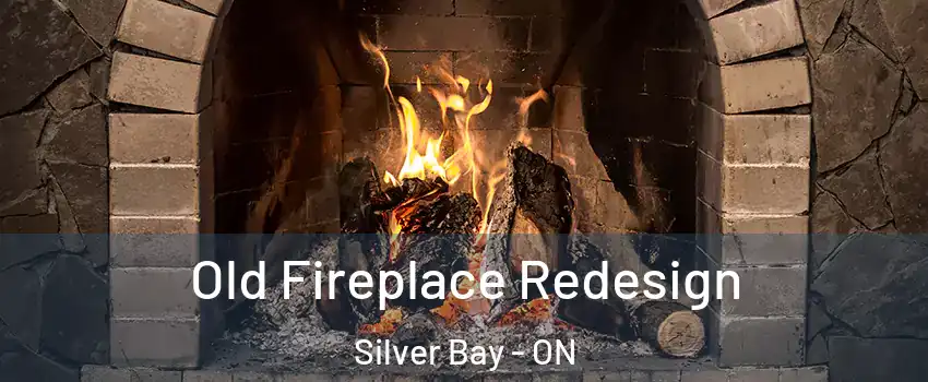  Old Fireplace Redesign Silver Bay - ON