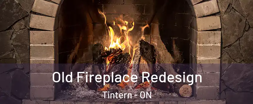  Old Fireplace Redesign Tintern - ON