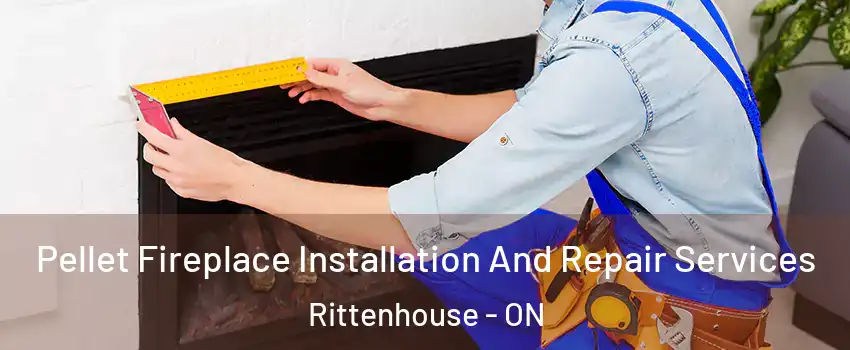  Pellet Fireplace Installation And Repair Services Rittenhouse - ON