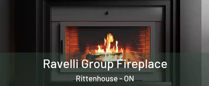  Ravelli Group Fireplace Rittenhouse - ON