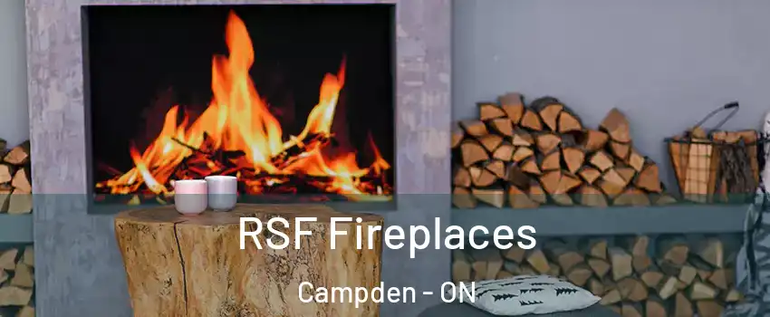  RSF Fireplaces Campden - ON