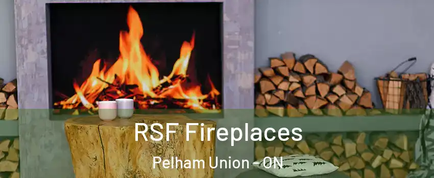  RSF Fireplaces Pelham Union - ON