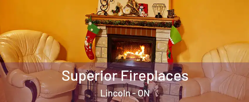  Superior Fireplaces Lincoln - ON