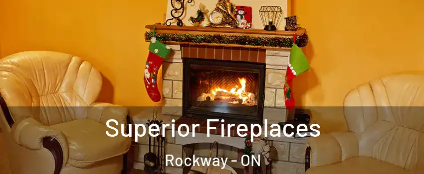 Superior Fireplaces Rockway - ON