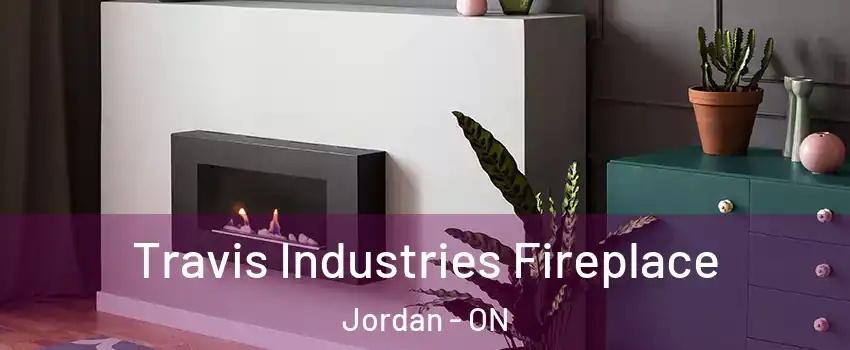  Travis Industries Fireplace Jordan - ON