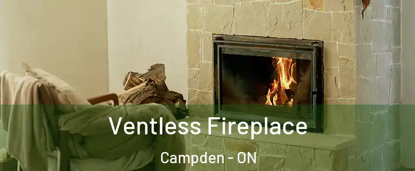  Ventless Fireplace Campden - ON