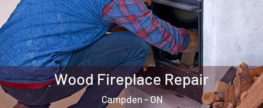 Wood Fireplace Repair Campden - ON