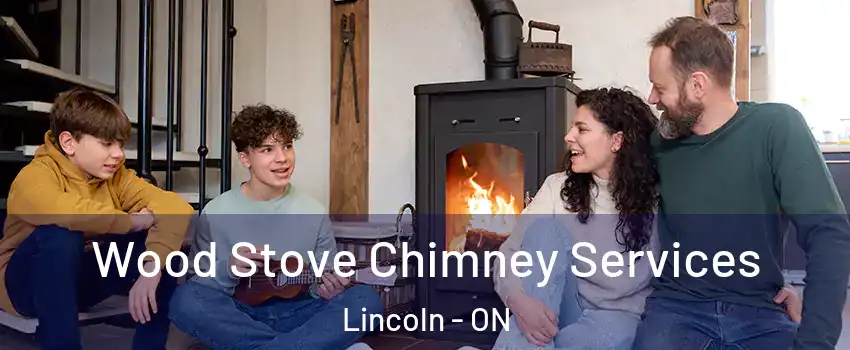  Wood Stove Chimney Services Lincoln - ON