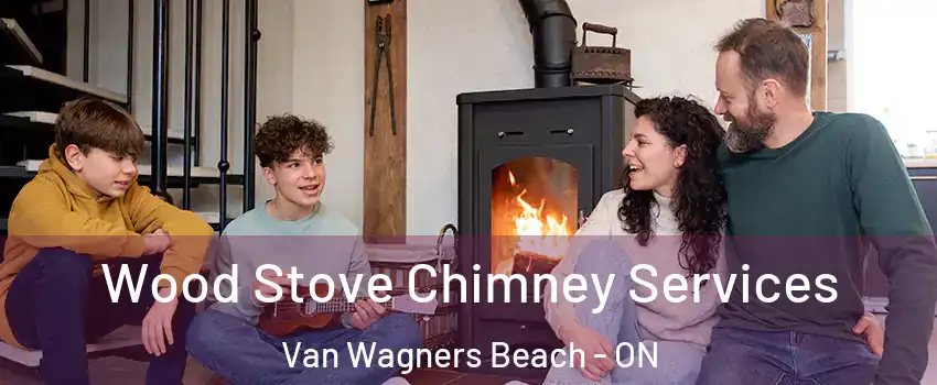  Wood Stove Chimney Services Van Wagners Beach - ON