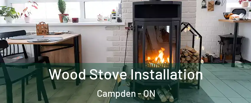  Wood Stove Installation Campden - ON