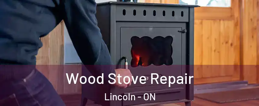  Wood Stove Repair Lincoln - ON